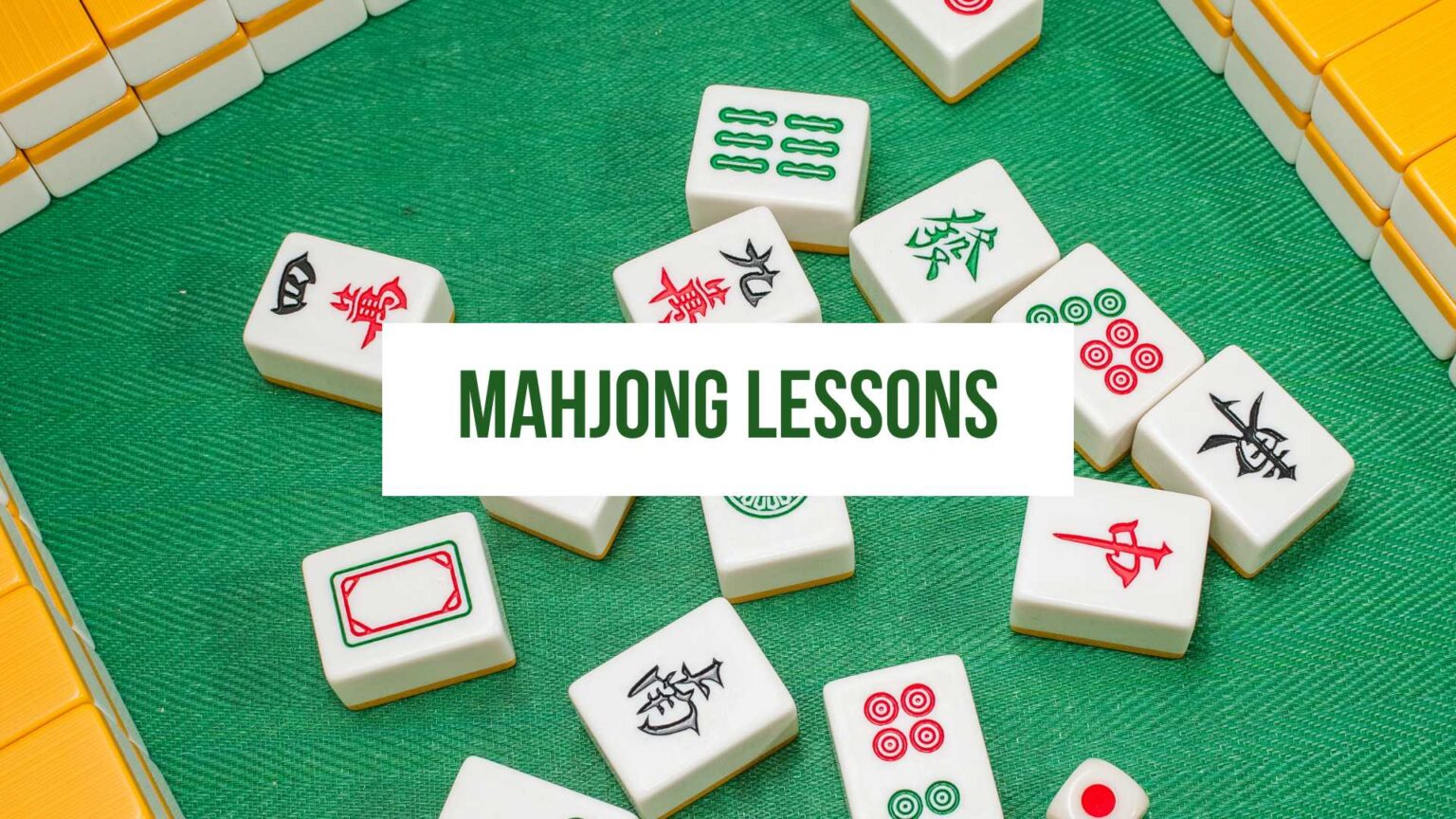 Mahjong Lessons (intro Players) - Griffin Club Los Angeles